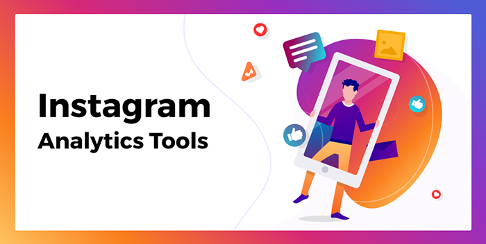 Top Useful Analytics Tools for Instagram